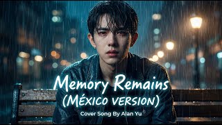 Memory Remains - Yu Menglong (MEXICO VERSION) Emotional Sad Ballad Love Song (Official Lyric Video) screenshot 3
