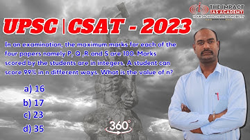 In an examination, the maximum marks foreach of the four papers namely P,Q,R | UPSC |CSAT| APTITUDE