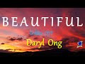 BEAUTIFUL -  CRUSH (Goblin OST) DARYL ONG COVER lyrics