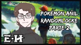Mi Compa - Pokémon Añil Randomlocke Parte 2 | !reglas !redes !discord !streamloots