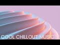 Cool Chillout Music