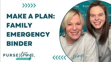 Make a plan: Family Emergency Binder