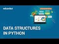 Data Structures In Python | List, Dictionary, Tuple, Set In Python | Python Training | Edureka