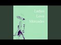 Ladies Love Mercedes