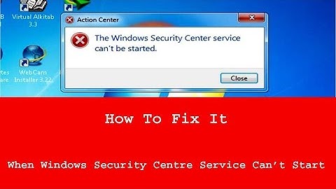 SOLUTION TO THE PROBLEM WINDOWS SECURITY CENTER CAN