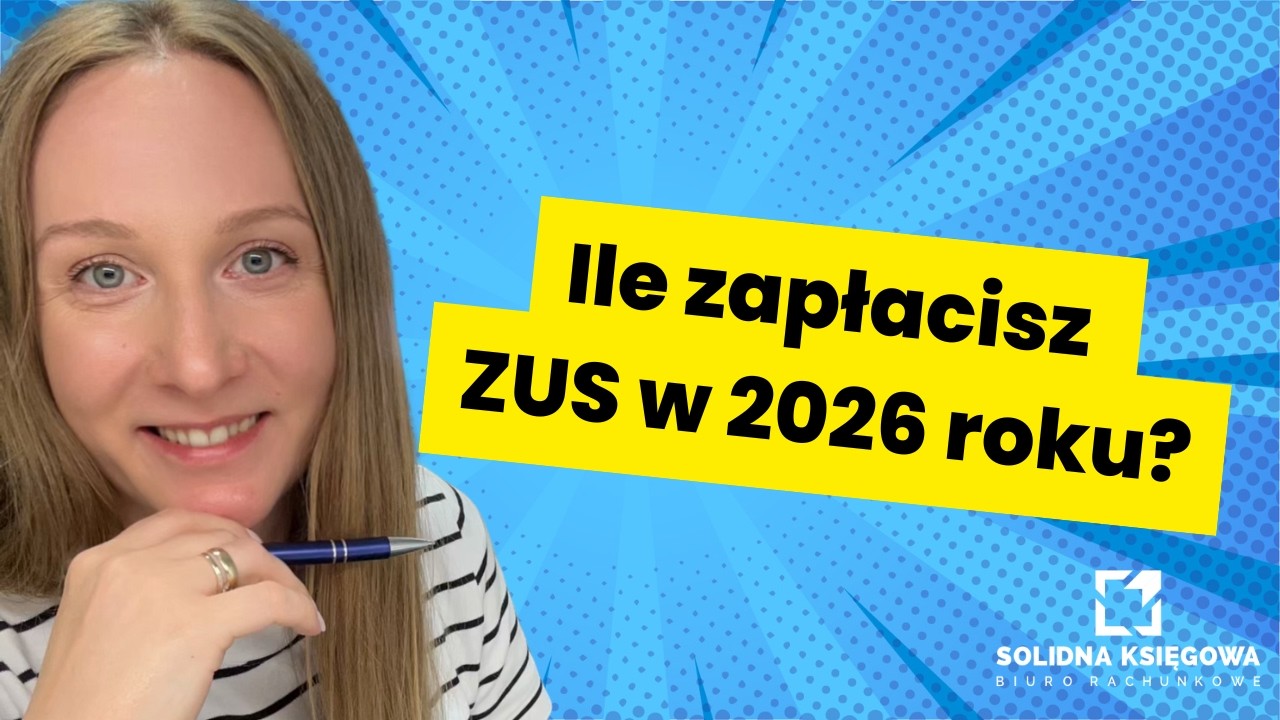 Składki ZUS 2026 r. dla jednoosobowej działalności gospodarczej