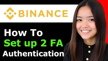 How to Set up 2 Factor Authentication Binance 2026 - Full Guide