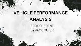 BMKF2144 VEHICLE PERFORMANCE ANALYSIS (EDDY CURRENT DYNAMOMETER)