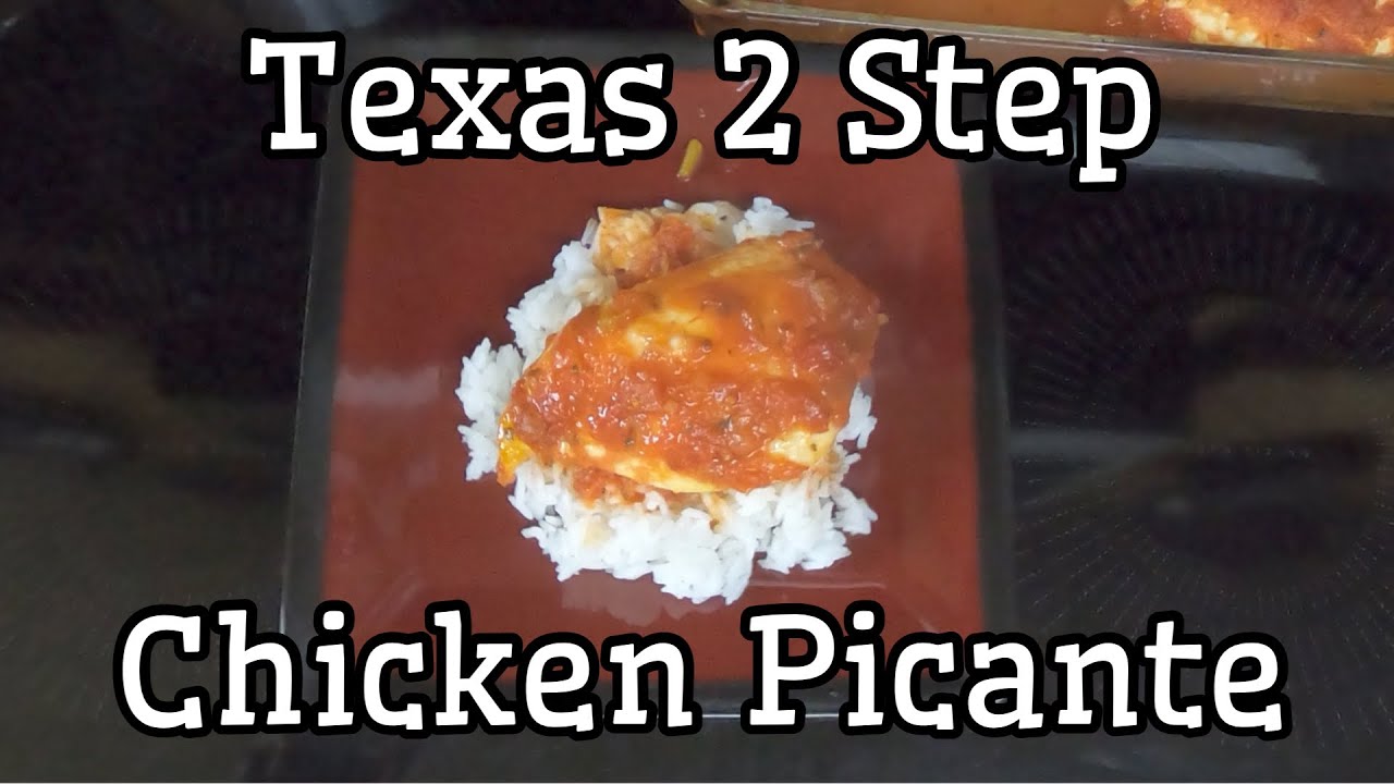 Texas 2 Step Chicken Picante - YouTube