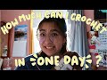 how much can I crochet in a day?//1 year later!