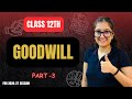 Goodwill | Capitalisation Method | Part 3 | Class 12th | Accounts |