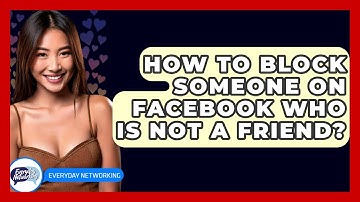 How To Block Someone On Facebook Who Is Not A Friend? - Everyday-Networking