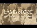 Matt Redman & David Funk - Lamb Of God / Amen (Total Praise) [Official Lyric Video]