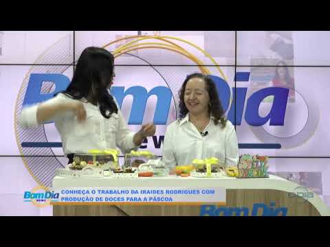 Conheça o trabalho de Iraides Rodrigues com produção de doces para a Páscoa 11 04 2025