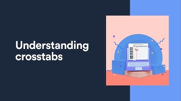 Understanding crosstabs – a webinar for all newbie researchers