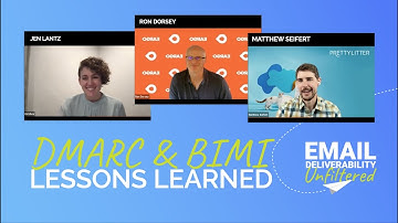 Implementing BIMI & DMARC: Lessons Learned | Email Deliverability Unfiltered = Episode 10