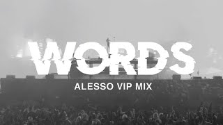 Alesso - Words (Feat. Zara Larsson) [Alesso VIP Remix]