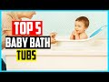 ✅Top 5 Best Baby Bath Tubs in 2024