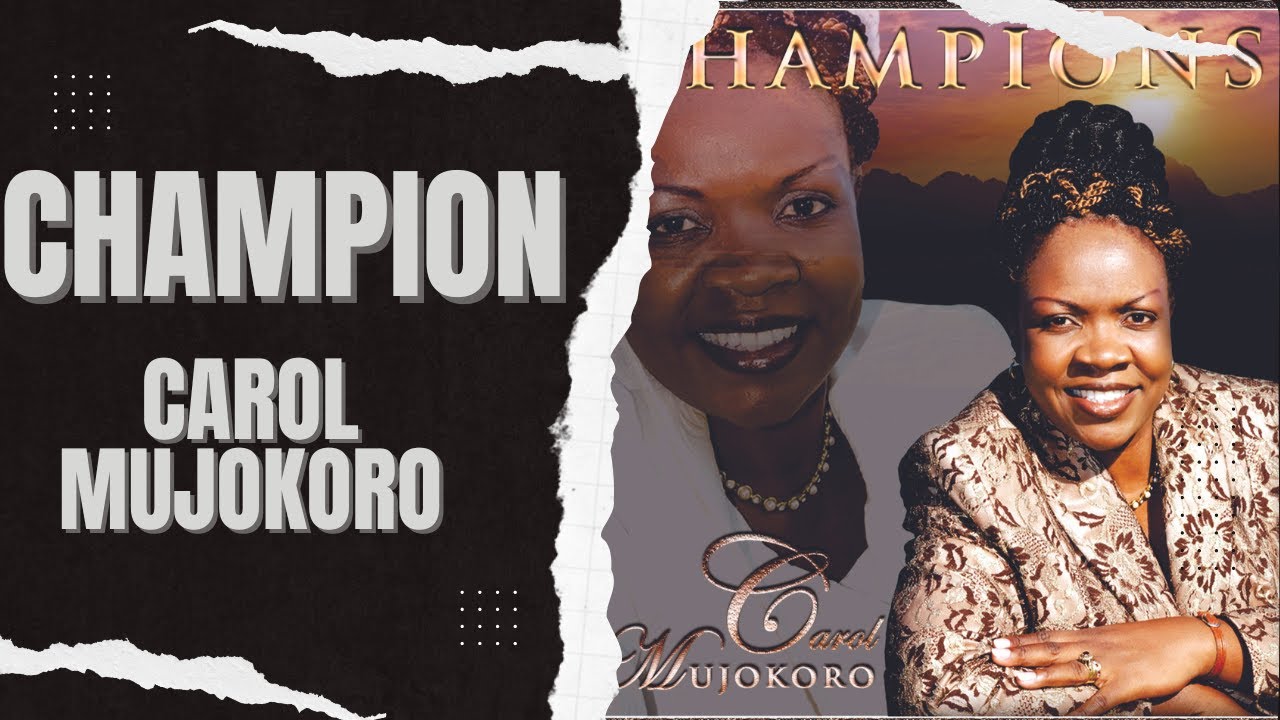 Carol Mujokoro   Champion