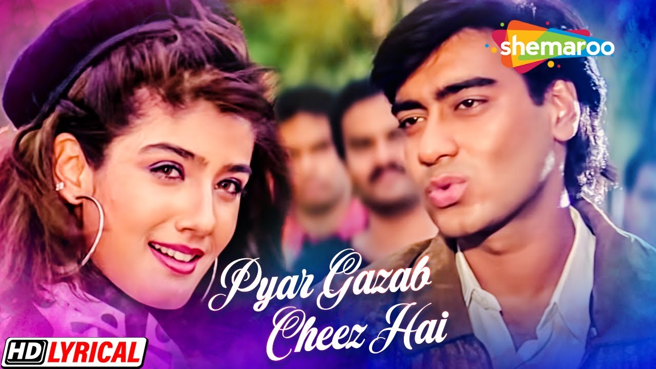 Pyar Gazab Cheez Hai   Lyrical  Ajay Devgn  Raveena  Ek Hi Raasta