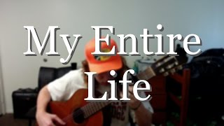 My Entire Life - City Lights (Fingerstyle Guitar Cover)
