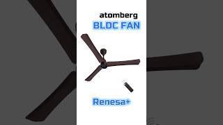 Atomberg Renesa+ 28W BLDC Ceiling Fan | Best Atomberg BLDC Ceiling Fan in India 2026 #fan
