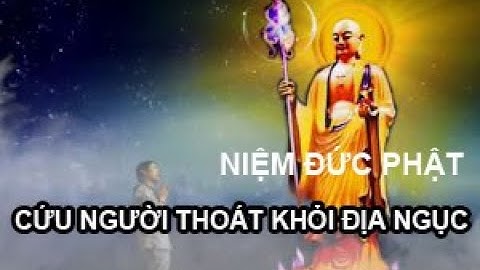 NHỜ NIỆM PHẬT CỨU NGƯỜI THOÁT KHỎI ĐỊA NGỤC