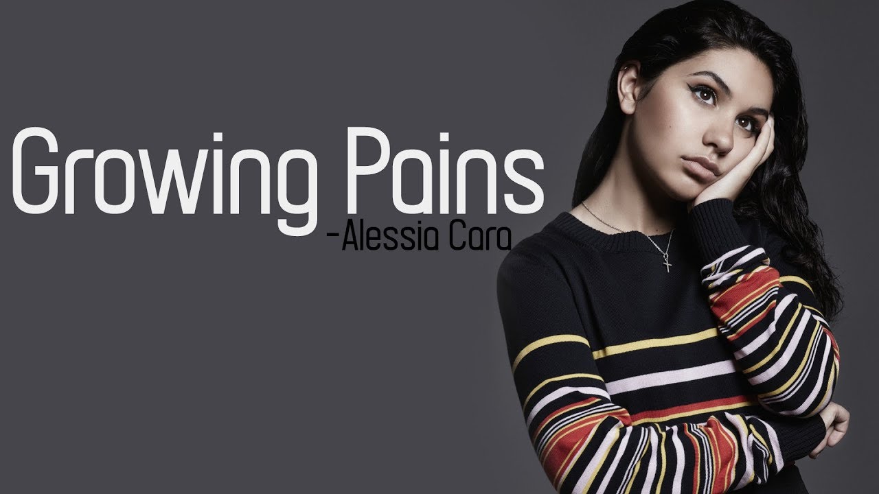 Alessia Cara - Growing Pains [Full HD] lyrics - YouTube