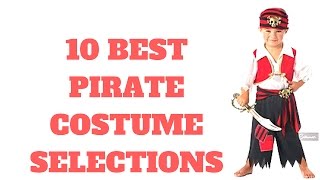 10 Best Pirate Costume Selections