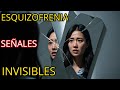 Que Es La ESQUIZOFRENIA y Cuales Son Sus SEÑALES INVISIBLES