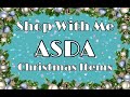 ASDA SHOP - LET'S GET ORGANISED - CLOTHES, FOOD, GIFTS AND THE TRIMMINGS