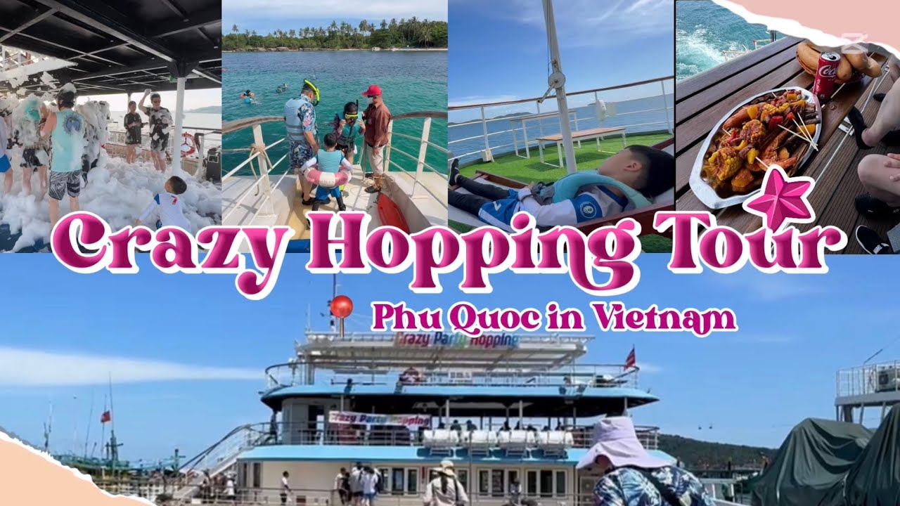 🌈 베트남 푸꾸옥 가족여행 VLog 3 ⛴️ - 크레이지호핑투어 / 베트남호핑투어 / 베트남스노쿨링 / 댄스파티 / 선상파티 / 바다수영 / 바다낚시 / 스노쿨링 / 가족여행