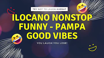 ILOCANO SONGS NONSTOP FUNNY 🐻‍❄️ | PAMPA GOOD VIBES | 💜 Ilocano Live Music 😏