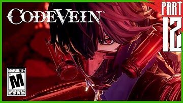 【CODE VEIN】 Gameplay Walkthrough part 12 [PC - HD]