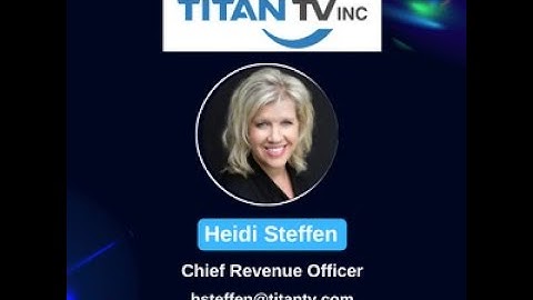 CMIP-Interview with Heidi Steffen from TitanTV, Inc. NABShow 2022