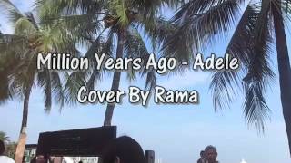 Million Years Ago - Adele cover by Rama