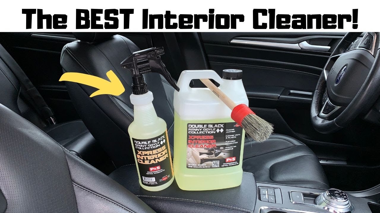 THE BEST INTERIOR CLEANER P&S XPRESS INTERIOR CLEANER REVIEW AND TEST 