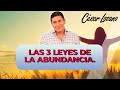 Las 3 Leyes de la ABUNDANCIA | Dr. César Lozano