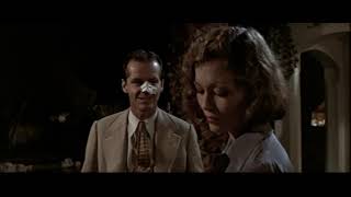 "No question from you is innocent, Mr. Gittes" -- Dunaway and Nicholson in Chinatown