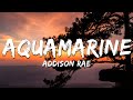 Addison Rae Aquamarine Lyrics 