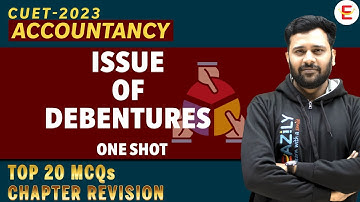 CUET 2023 | Accountancy Domain | ISSUE OF DEBENTURES ONE SHOT | By Jitendra Sir | CUET Eazily