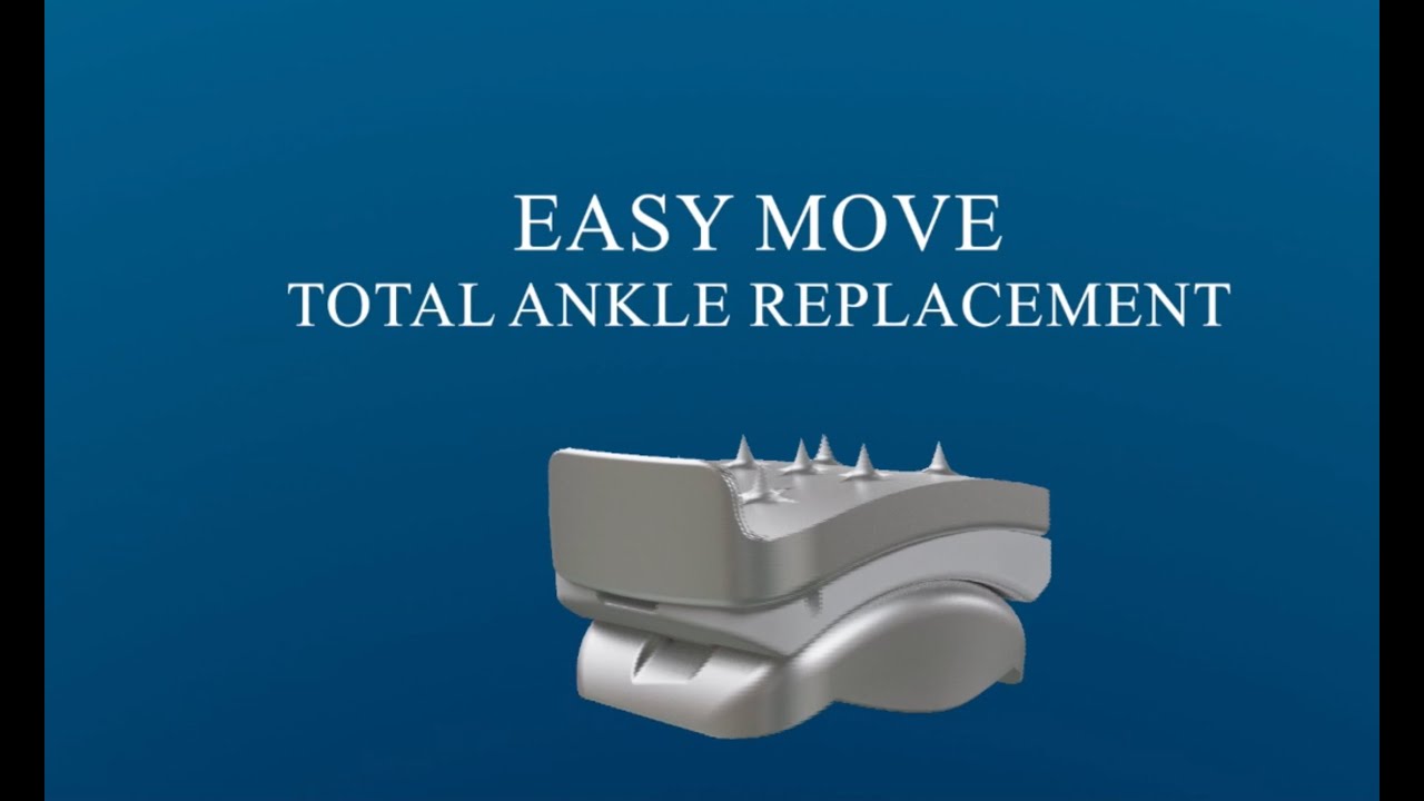 EasyMove Total Ankle Replacement - Prothèse Totale de Cheville