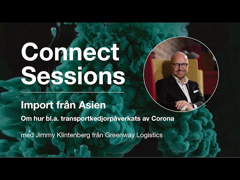  New  Import från Asien | Connect Sessions med Jimmy Klintenberg från Greenway Logistics