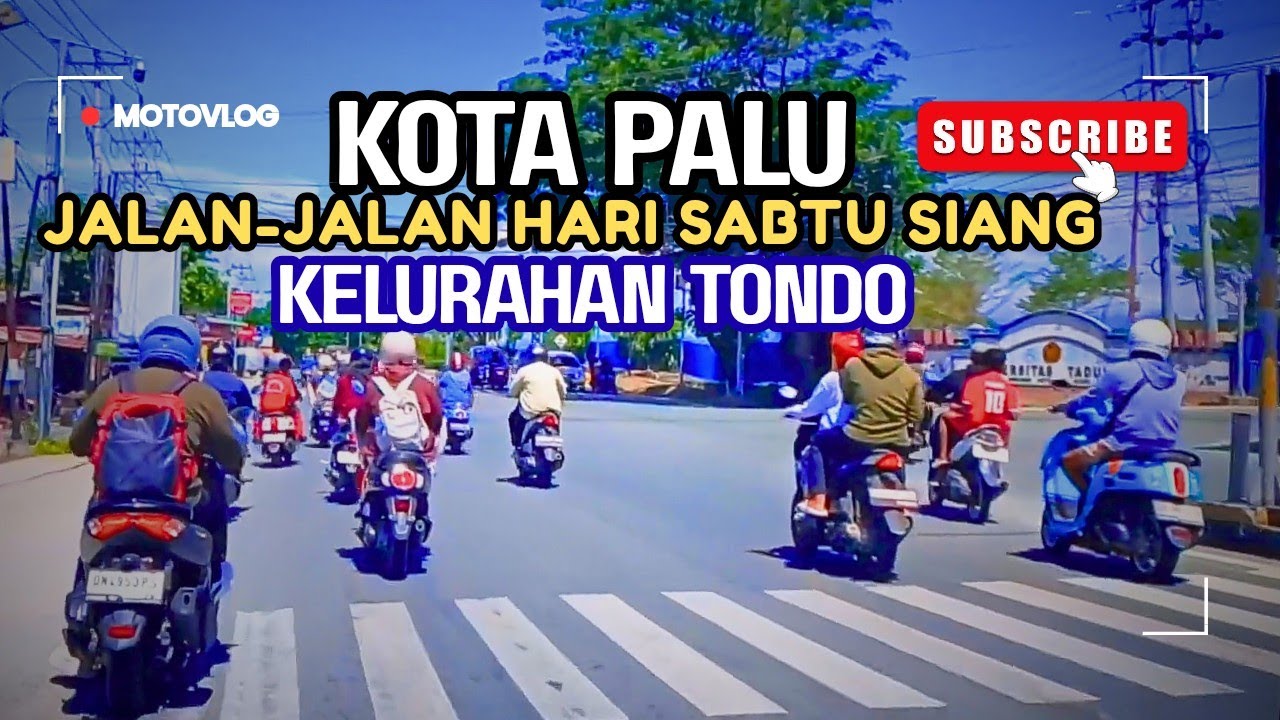 Motovlog Jalan-jalan di Sekitaran Tondo, Sampai Masuk di Kampus Universitas Tadulako Kota Palu