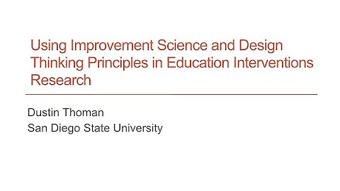 Dustin Thomen - Using Improvement Science and Desi...
