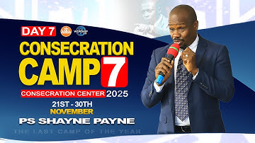 Consecration Camp 7 — Day 7 Session 1 | Int James Kawalya | 27 Nov 2025 | Consecration Center