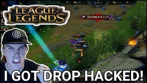 I WAS A VICTIM OF DROP HACKING! LEAGUE OF LEGENDS (LOL) 2018