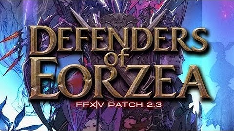 FFXIV - 2.3 Main Scenario Quest - Defenders of Eorzea part 1