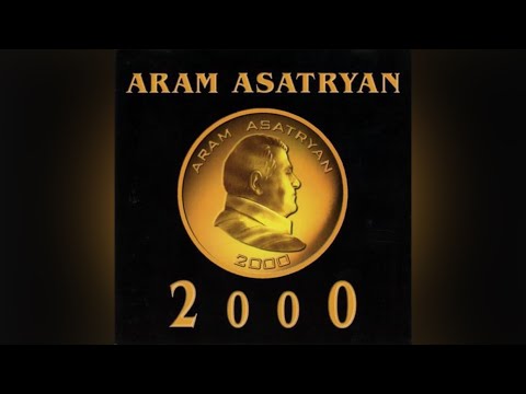 Aram Asatryan - 2000 || Full Album || Official || © 1999