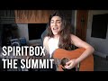 Spiritbox - The Summit acoustic Cover | Christina Rotondo